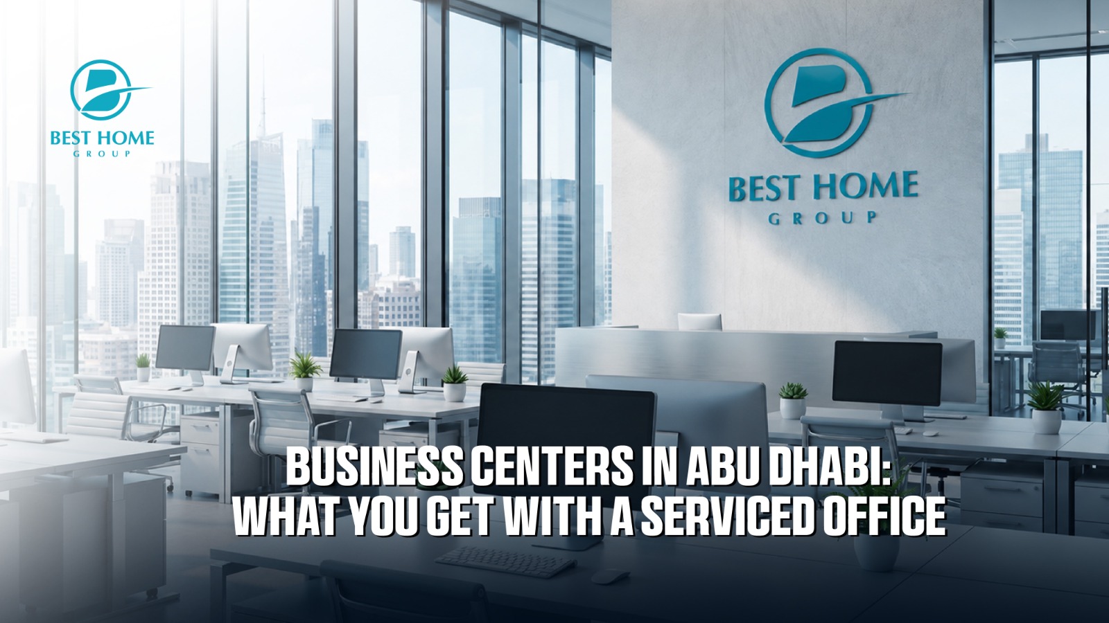 Business Center in Abu Dhabi: How a Serviced Office Can Make Business Easier