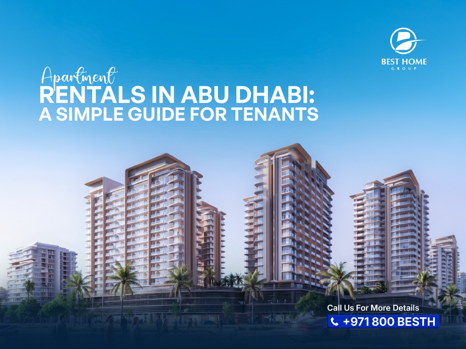 Apartment Rentals in Abu Dhabi: A Simple Guide for Tenants